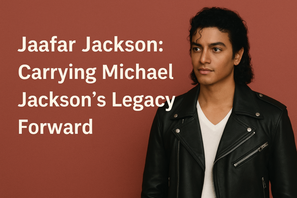 Jaafar Jackson poses confidently in a black leather jacket with a white shirt, standing against a warm red background beside text that reads “Jaafar Jackson: Carrying Michael Jackson’s Legacy Forward.”